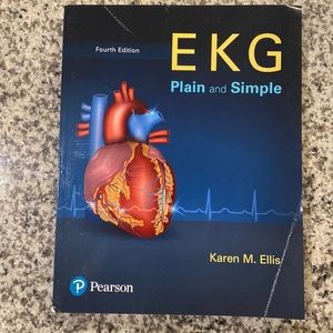 EKG Plain and Simple fourth edition by Karen M. Ellis
